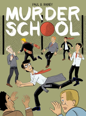 Murder School by Rainey, Paul B.