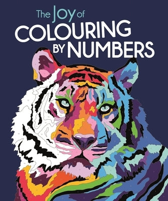 The Joy of Colouring by Numbers by French, Felicity