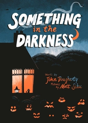 Something in the Darkness by Dougherty, John