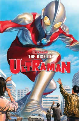 Ultraman Vol. 1: The Rise of Ultraman by Higgins, Kyle