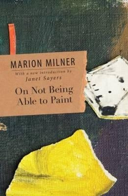 On Not Being Able to Paint by Milner, Marion