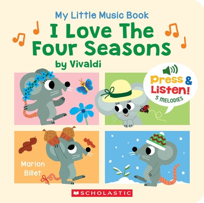 My Little Music Book: I Love the Four Seasons by Billet, Marion