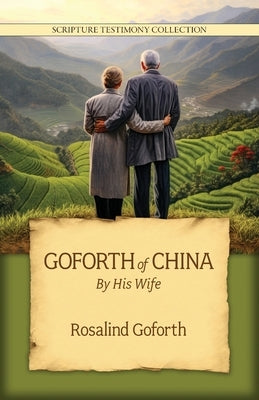 Goforth of China by Goforth, Rosalind