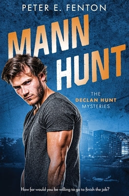 Mann Hunt by Fenton, Peter E.