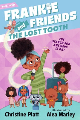 Frankie and Friends: The Lost Tooth by Platt, Christine