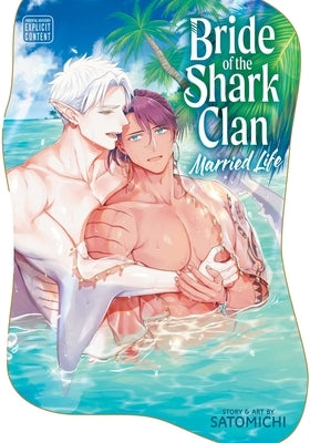 Bride of the Shark Clan: Married Life by Satomichi