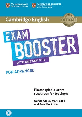 Cambridge English Exam Booster for Advanced with Answer Key with Audio: Photocopiable Exam Resources for Teachers by Allsop, Carole