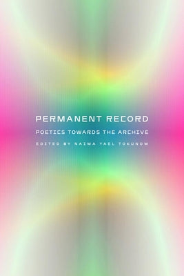 Permanent Record by Tokunow, Naima Yael