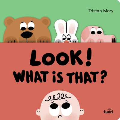 Look! What Is That? by Mory, Tristan