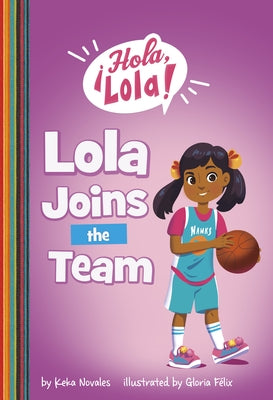 Lola Joins the Team by Novales, Keka