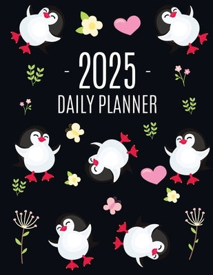 Penguin Daily Planner 2025: Keep Track of All Your Weekly Appointments! Cute Funny Black Arctic Bird Organizer (12 Months) by Press, Pimpom Pretty