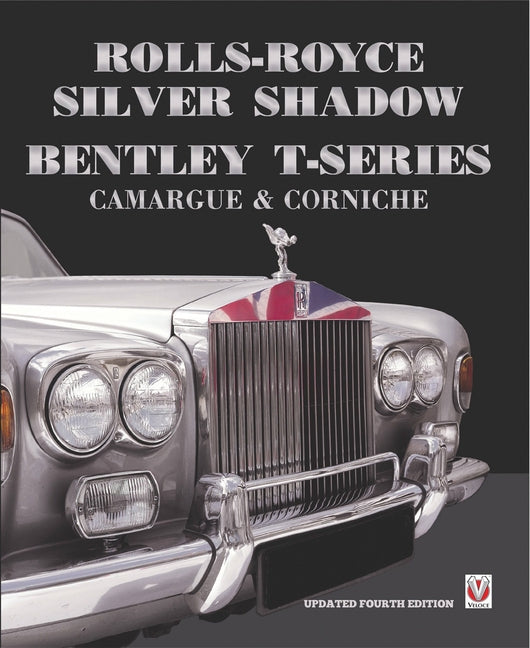 Rolls-Royce Silver Shadow/Bentley T-Series, Camargue & Corniche by Bobbitt, Malcolm