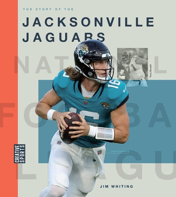 The Story of the Jacksonville Jaguars by Whiting, Jim