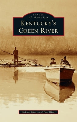 Kentucky's Green River by Hines, Richard