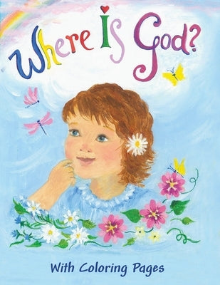 Where Is God?: With Coloring Pages by Holcombe, Katie