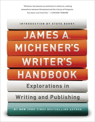 James A. Michener's Writer's Handbook: Explorations in Writing and Publishing by Michener, James A.