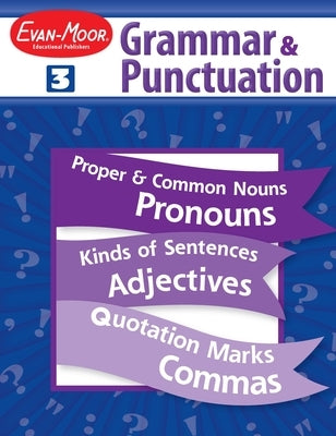 Grammar & Punctuation, Grade 3 Teacher Resource by Evan-Moor Educational Publishers