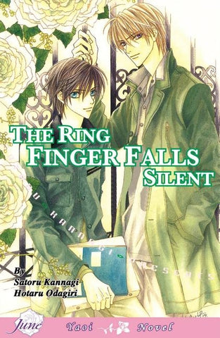 Only the Ring Finger Knows Volume 3: The Ring Finger Falls Silent (Yaoi Novel) by Kannagi, Satoru