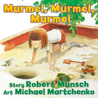Murmel, Murmel, Murmel by Munsch, Robert