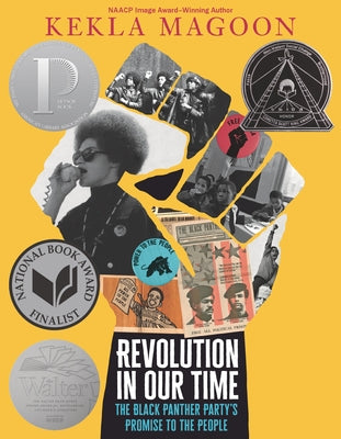 Revolution in Our Time: The Black Panther Party's Promise to the People by Magoon, Kekla