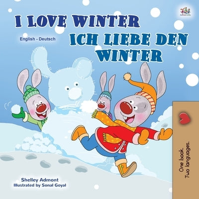 I Love Winter (English German Bilingual Children's Book) by Admont, Shelley