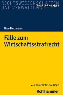 Falle Zum Wirtschaftsstrafrecht by Hellmann, Uwe