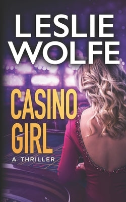 Casino Girl by Wolfe, Leslie