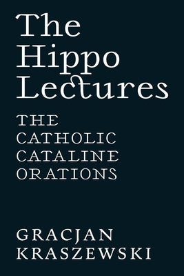 The Hippo Lectures by Kraszewski, Gracjan