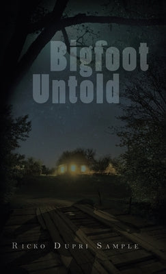 Bigfoot Untold by Sample, Ricko Dupri