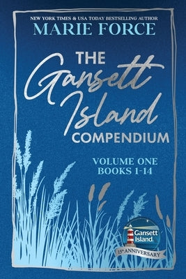 Gansett Island Compendium, Volume 1, Books 1-14 by Force, Marie