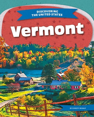 Vermont by Mihaly, Christy