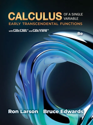 Student Solutions Manual for Larson/Edwards' Calculus of a Single Variable: Early Transcendental Functions, 8th by Larson, Ron