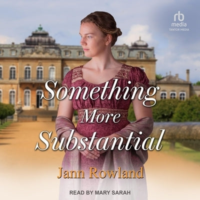 Something More Substantial by Rowland, Jann