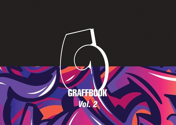 Graffbook Vol 2. the Graffiti Sketchbook by Carpet Bombing Culture, Carpet Bombing C