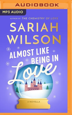 Almost Like Being in Love: A Novella by Wilson, Sariah