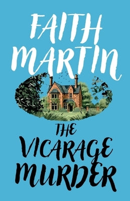 The Vicarage Murder by Martin, Faith