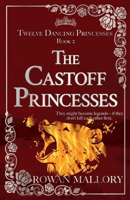 The Castoff Princesses by Mallory, Rowan