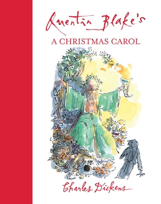 Quentin Blake's a Christmas Carol by Dickens, Charles