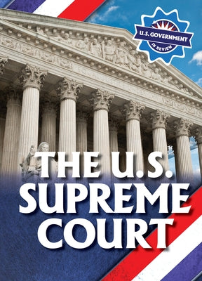 The U.S. Supreme Court by Walton, Kathryn