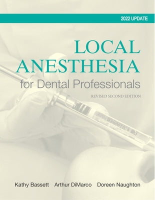 Local Anesthesia for Dental Professionals by Bassett, Kathy