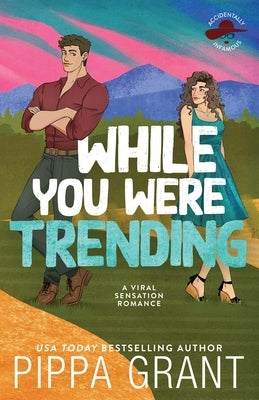While You Were Trending by Grant, Pippa
