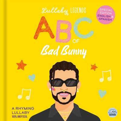Lullaby Legends: ABC of Bad Bunny: Special Edition English & Spanish by Amber Lily