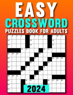 Easy Crossword Puzzles Book For Adults 2024: Large Print Puzzles Book for Adults with solutions by S. Smith, Angela