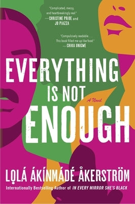 Everything Is Not Enough by ?kerstr?m, Lol? ?k?nm?d?