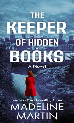 The Keeper of Hidden Books by Martin, Madeline