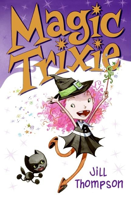 Magic Trixie by Thompson, Jill