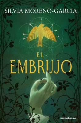 El Embrujo: Novela de Terror / The Bewitching: A Horror Novel by Moreno-GarcÃ­a, Silvia