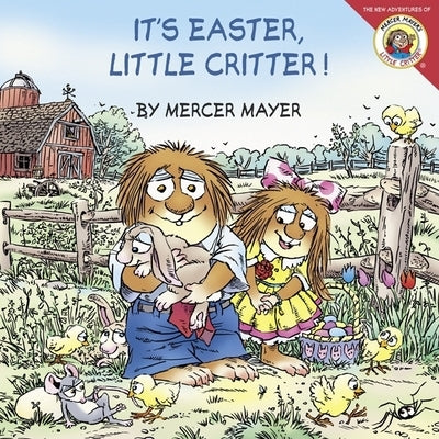 Little Critter: It's Easter, Little Critter!: An Easter and Springtime Lift-The-Flap Book for Kids by Mayer, Mercer