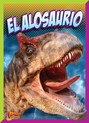 El Alosaurio by Clausen-Grace, Nicki