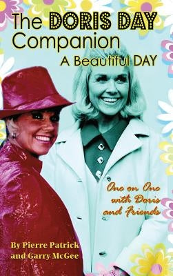 The Doris Day Companion: A Beautiful Day by Patrick, Pierre
